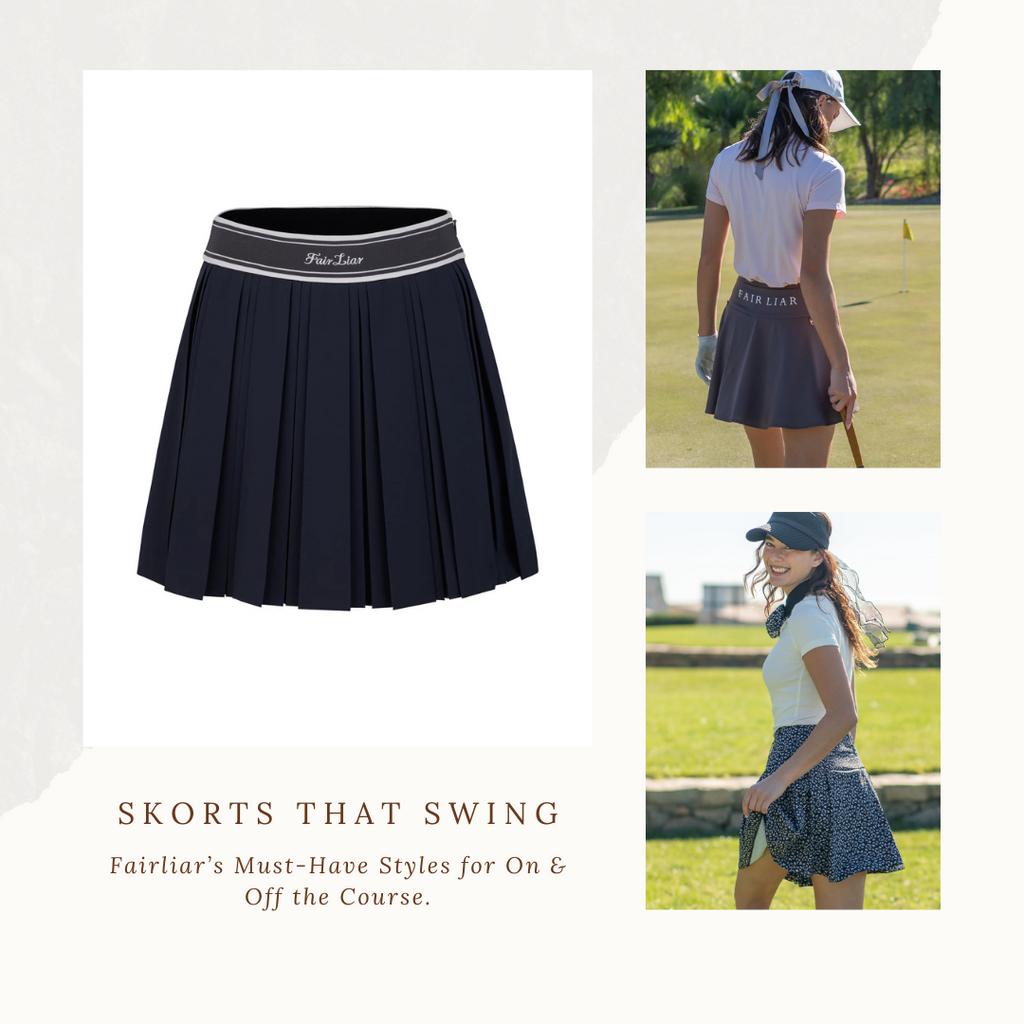 Skorts That Swing: Fairliar’s Must-Have Styles for On & Off the Course.