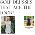 Fair Liar Summer Style: Golf Dresses That Ace the Look (and Your Game)