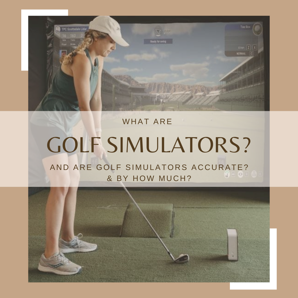 Are Golf Simulators Accurate? & by how much?