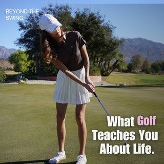 Beyond the Swing: What Golf Teaches You About Life