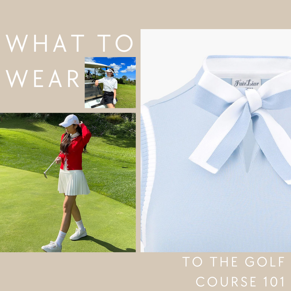 What to Wear on the Golf Course 101